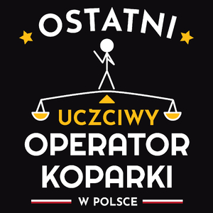 Ostatni uczciwy operator koparki w polsce - Męska Bluza Czarna