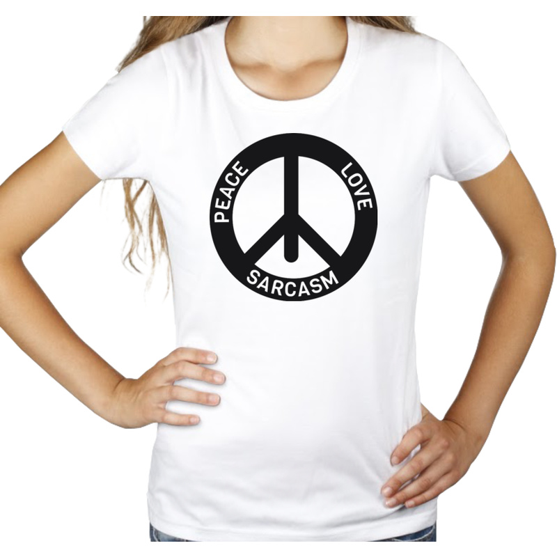 Peace Love Sarcasm - Damska Koszulka Biała