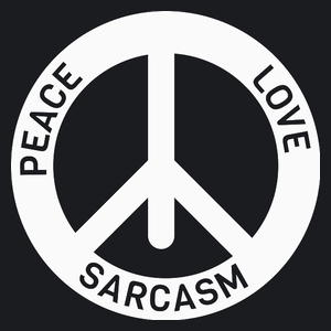 Peace Love Sarcasm - Damska Koszulka Czarna