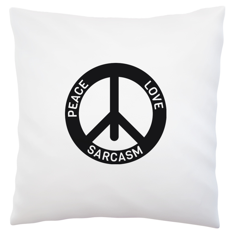 Peace Love Sarcasm - Poduszka Biała