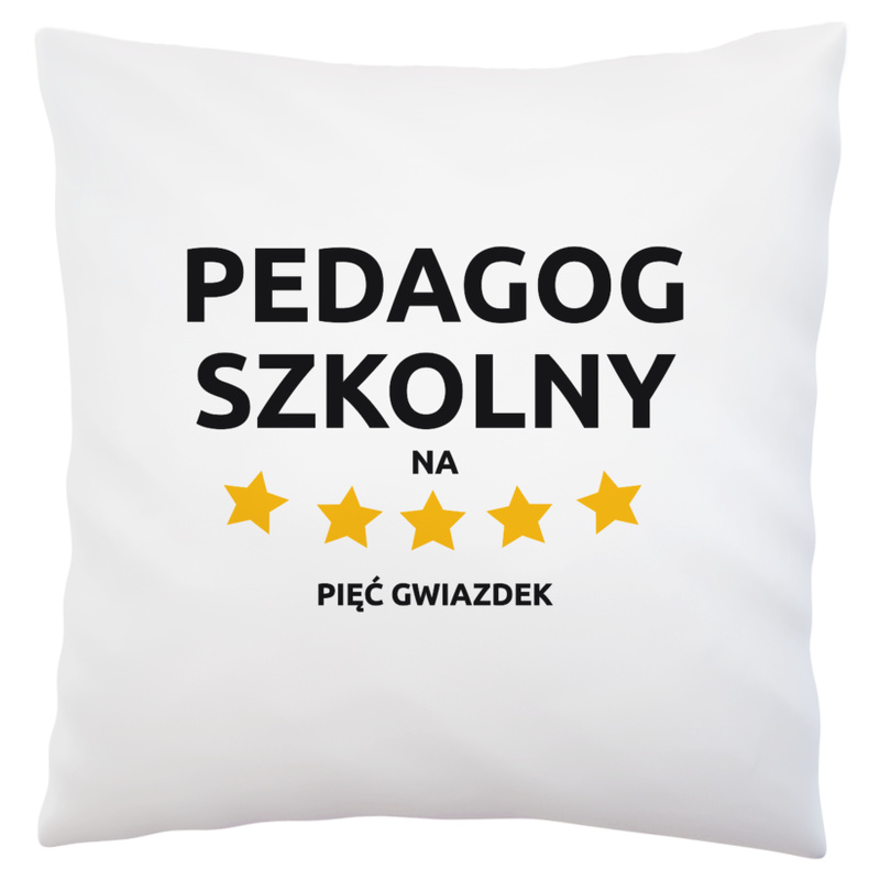 Pedagog Szkolny Na 5 Gwiazdek - Poduszka Biała