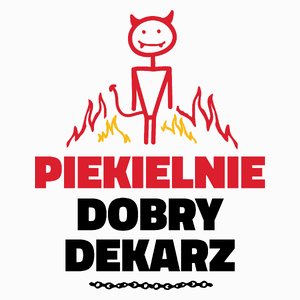 Piekielnie Dobry Dekarz - Poduszka Biała