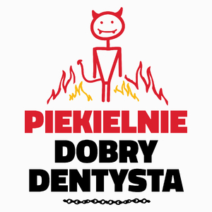 Piekielnie Dobry Dentysta - Poduszka Biała