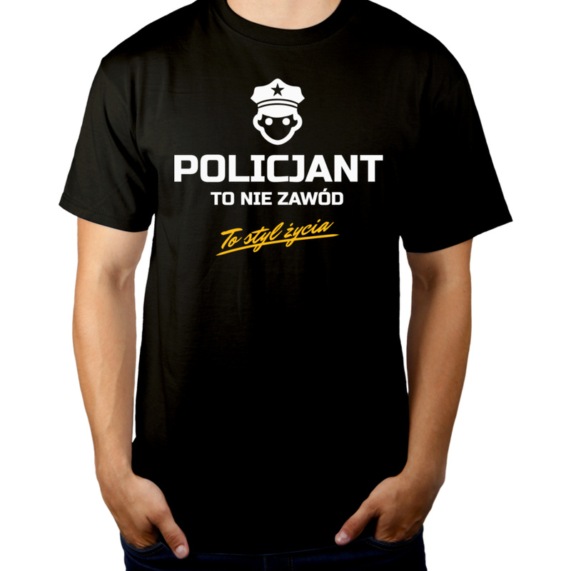 Policjant To Nie Zawód - To Styl Życia - Męska Koszulka Czarna