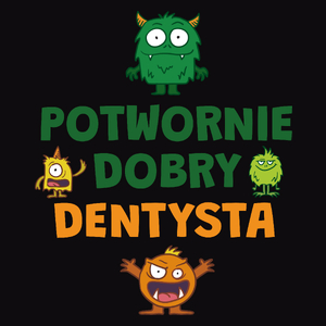 Potwornie Dobry Dentysta - Męska Bluza Czarna