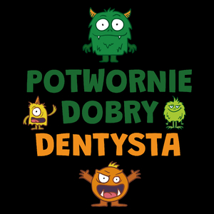 Potwornie Dobry Dentysta - Torba Na Zakupy Czarna