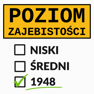 Poziom Za*Ebistości Urodziny 1948 - Poduszka Biała
