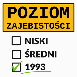 Poziom Za*Ebistości Urodziny 1993 - Poduszka Biała