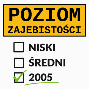 Poziom Za*Ebistości Urodziny 2005 - Poduszka Biała