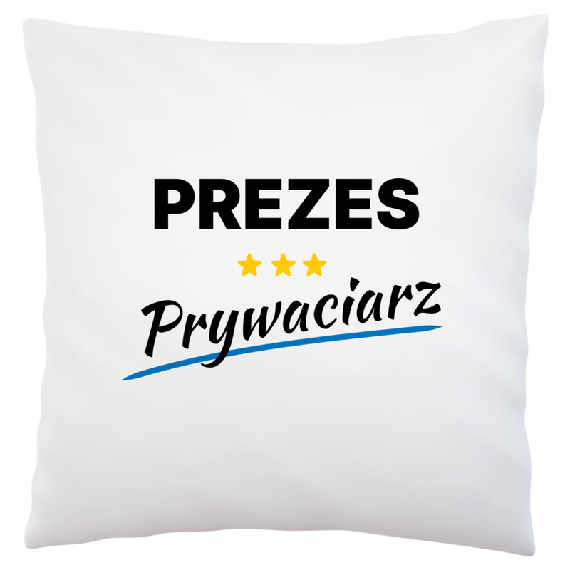 Prezes Prywaciarz - Poduszka Biała