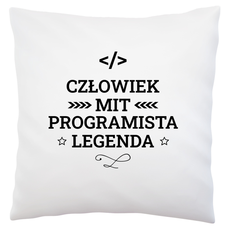 Programista Mit Legenda Człowiek - Poduszka Biała