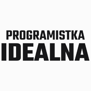 Programistka Idealna - Poduszka Biała