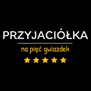 Przyjaciółka Na 5 Gwiazdek - Torba Na Zakupy Czarna