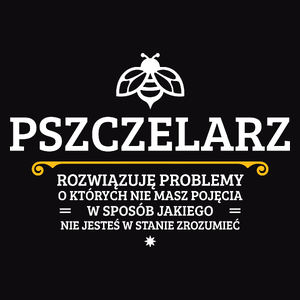 Pszczelarz - Rozwiązuje Problemy O Których Nie Masz Pojęcia - Męska Bluza z kapturem Czarna