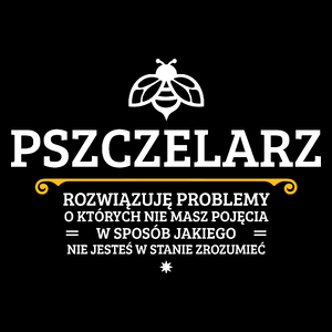 Pszczelarz - Rozwiązuje Problemy O Których Nie Masz Pojęcia - Torba Na Zakupy Czarna