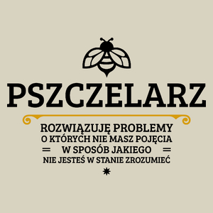 Pszczelarz - Rozwiązuje Problemy O Których Nie Masz Pojęcia - Torba Na Zakupy Natural