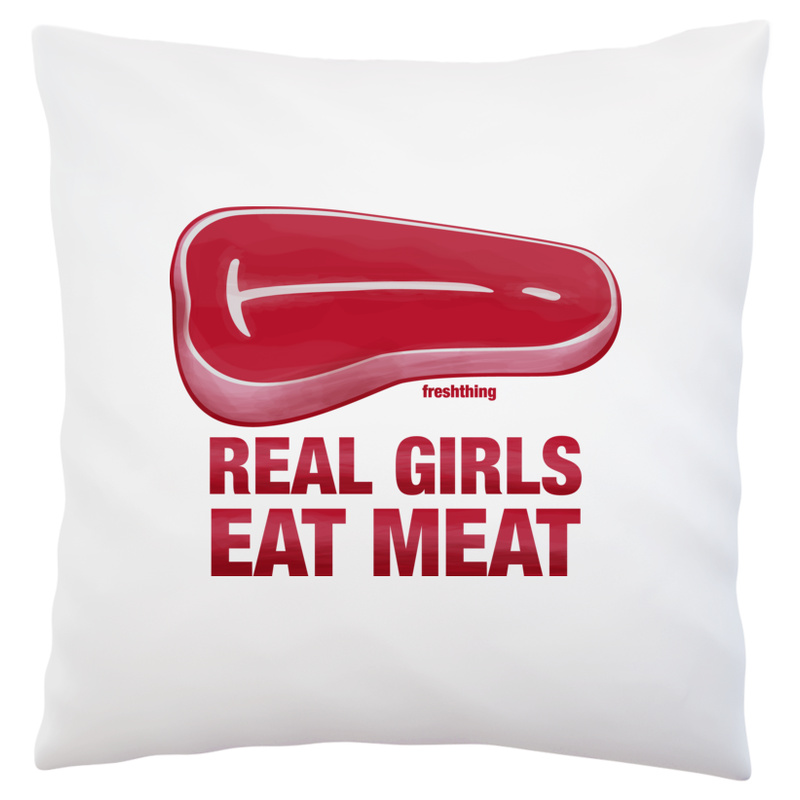 Real Girls Eat Meat - Poduszka Biała