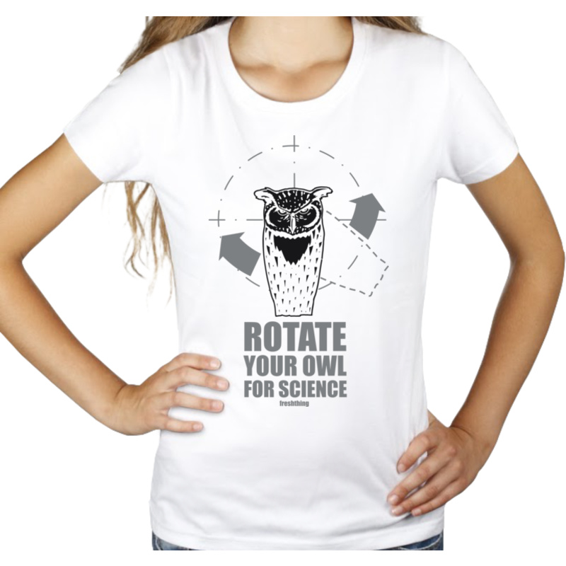 Rotate Your Owl For Science - Damska Koszulka Biała