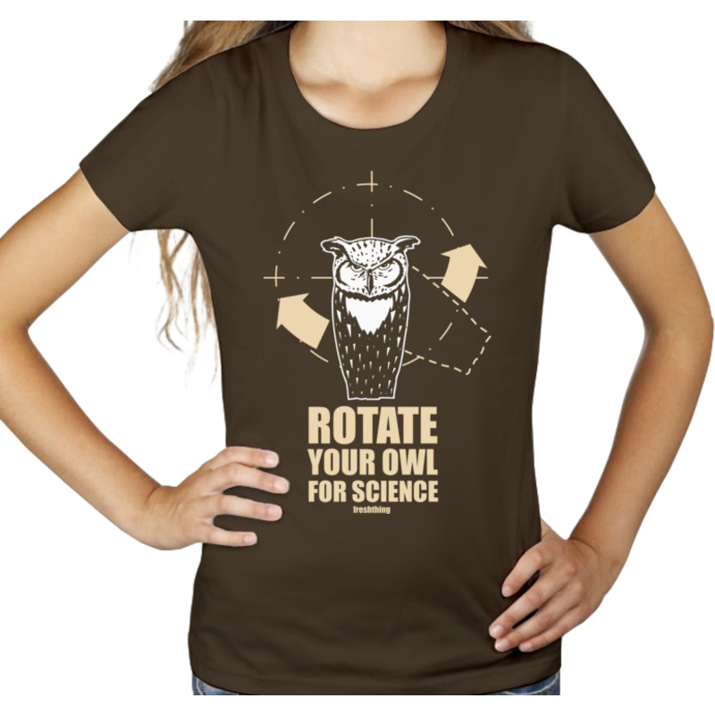 Rotate Your Owl For Science - Damska Koszulka Czekoladowa