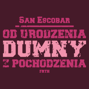 San Escobar - od urodzenia dumny z pochodzenia - Męska Koszulka Burgundowa