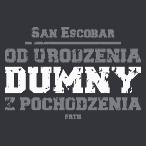 San Escobar - od urodzenia dumny z pochodzenia - Męska Koszulka Szara