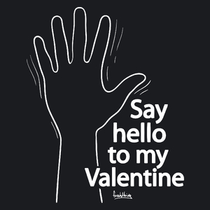 Say Hello To My Valentine - Damska Koszulka Czarna
