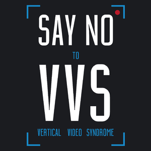 Say No To Vertical Video Syndrome - Damska Koszulka Czarna
