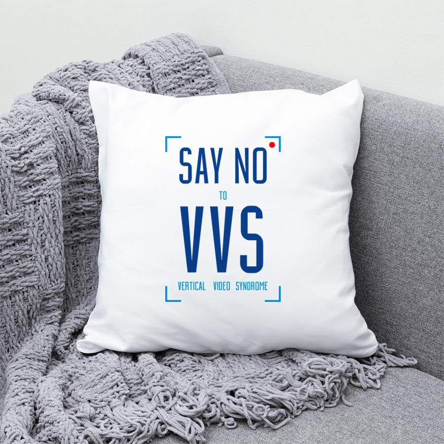 Say No To Vertical Video Syndrome - Poduszka Biała