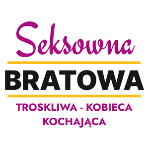 Seksowna Bratowa - Kubek Biały