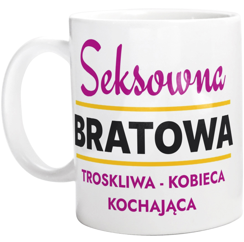 Seksowna Bratowa - Kubek Biały