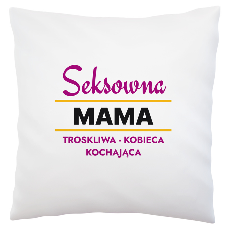 Seksowna Mama - Poduszka Biała