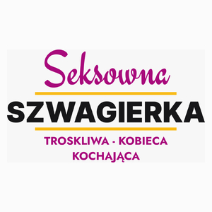 Seksowna Szwagierka - Poduszka Biała