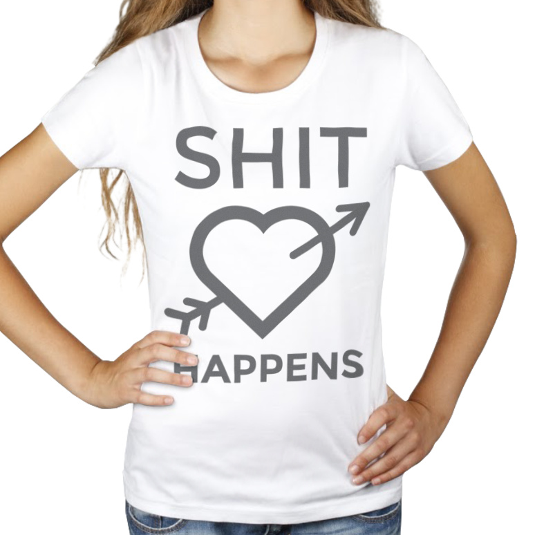 Shit Happens - Damska Koszulka Biała
