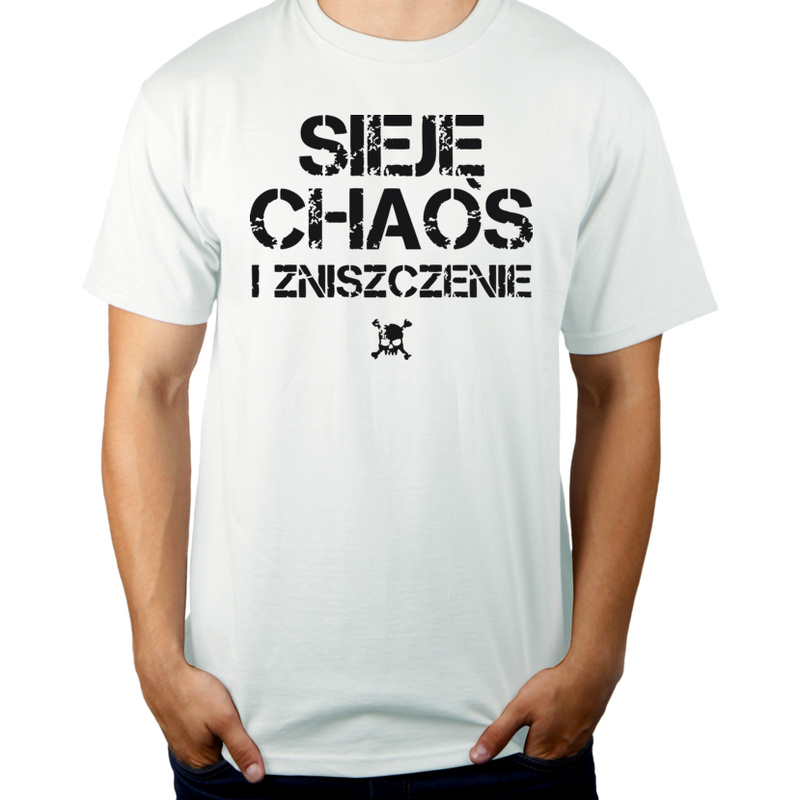 Sieje Chaos i Zniszczenie - Męska Koszulka Biała