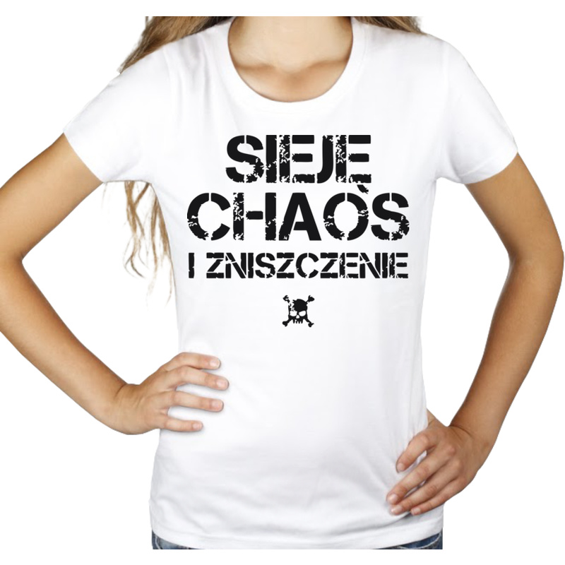 Sieje Chaos i Zniszczenie - Damska Koszulka Biała