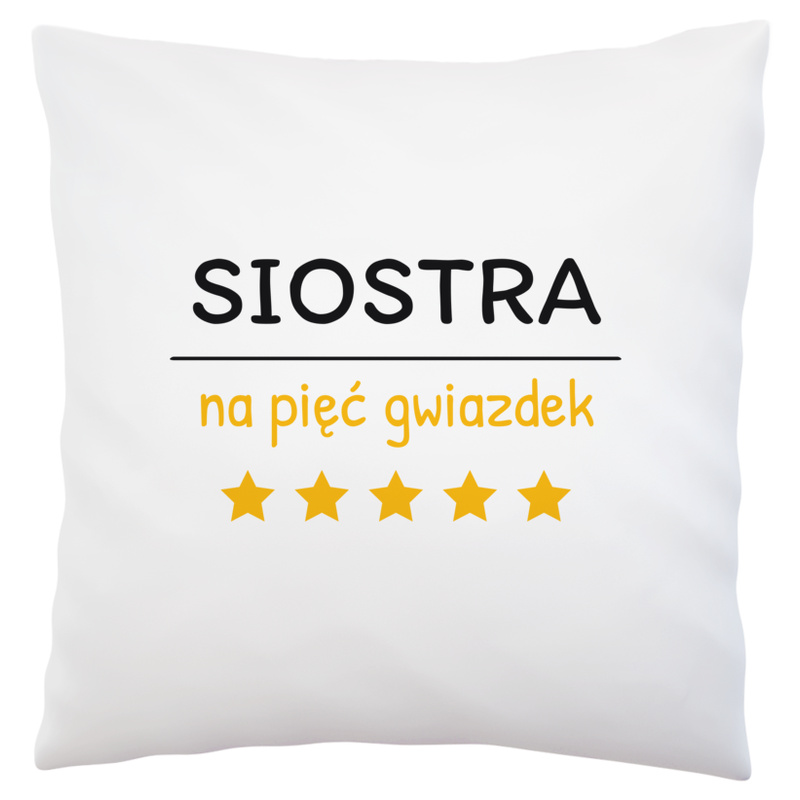 Siostra Na 5 Gwiazdek - Poduszka Biała
