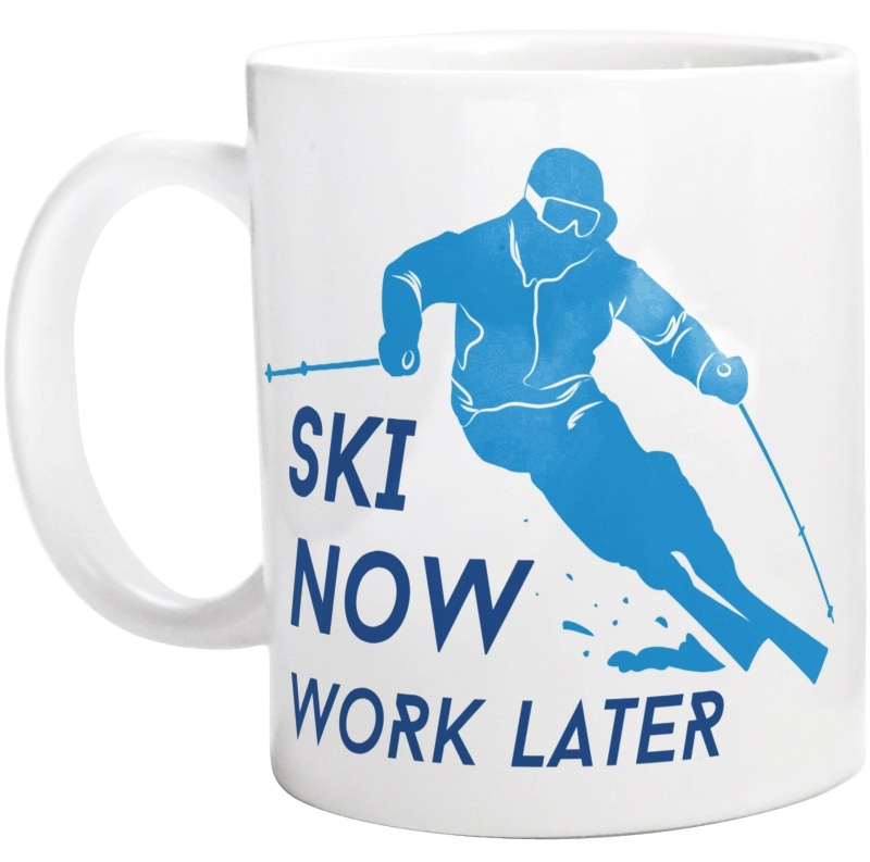 Ski Now Work Later - Kubek Biały