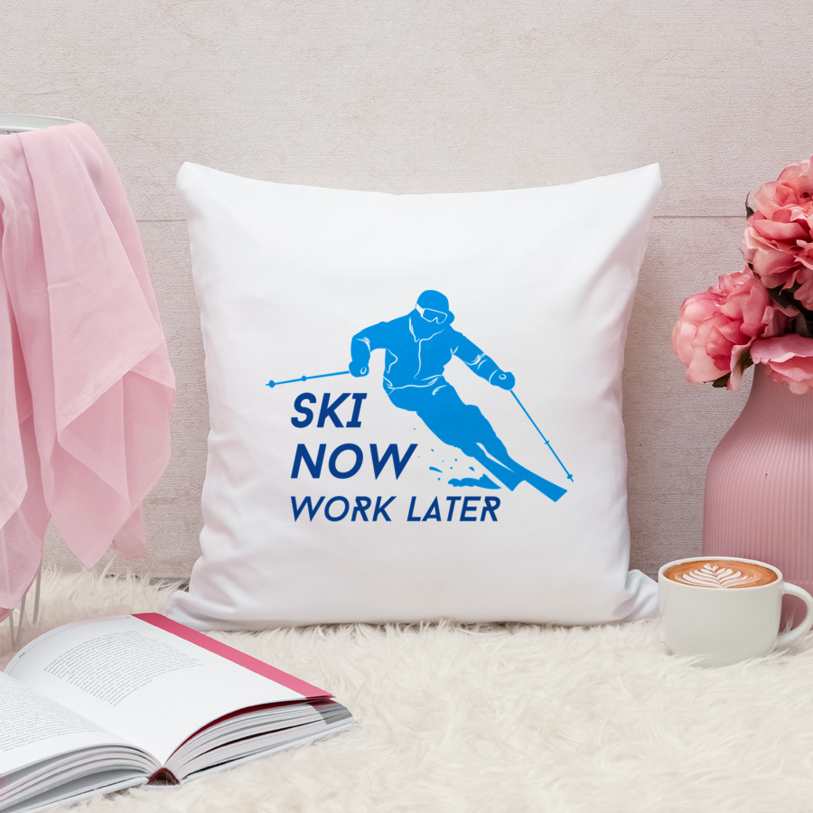 Ski Now Work Later - Poduszka Biała