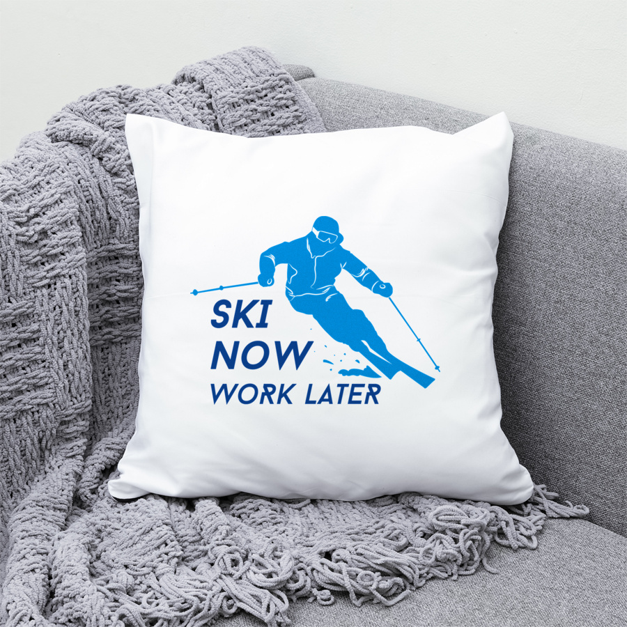Ski Now Work Later - Poduszka Biała