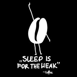 Sleep Is For The Weak - Torba Na Zakupy Czarna