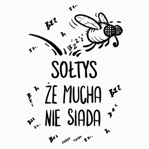 Sołtys Że Mucha Nie Siada - Poduszka Biała