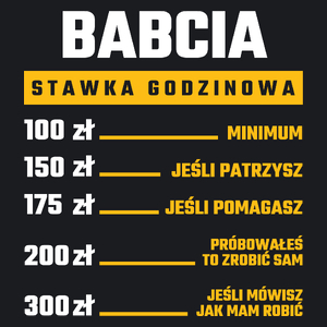Stawka Godzinowa Babcia - Damska Koszulka Czarna