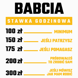 Stawka Godzinowa Babcia - Poduszka Biała