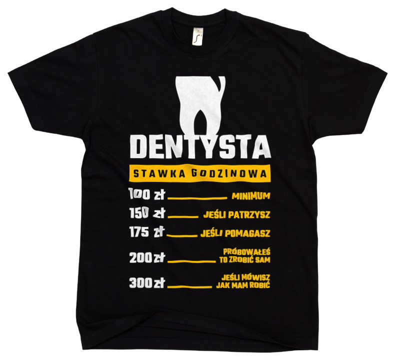 Stawka Godzinowa Dentysta - Męska Koszulka Czarna