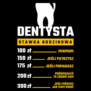 Stawka Godzinowa Dentysta - Torba Na Zakupy Czarna