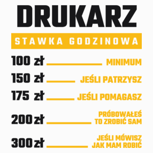 Stawka Godzinowa Drukarz - Poduszka Biała