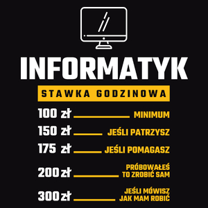 Stawka Godzinowa Informatyk - Męska Koszulka Czarna