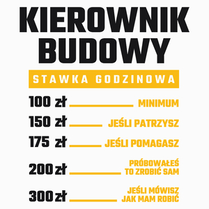 Stawka Godzinowa Kierownik Budowy - Poduszka Biała