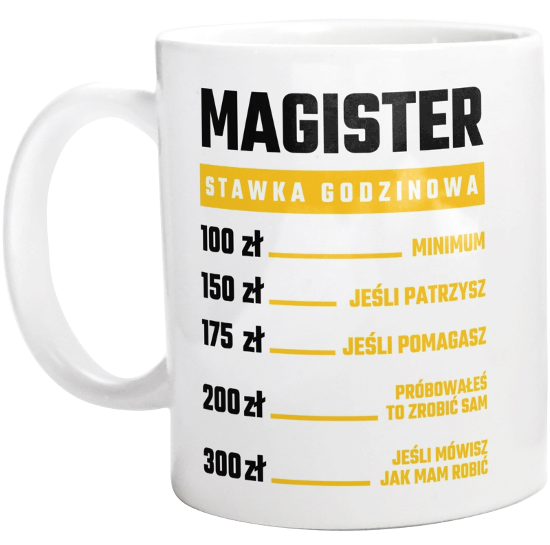Stawka Godzinowa Magister - Kubek Biały