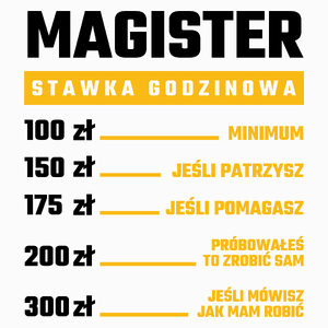 Stawka Godzinowa Magister - Poduszka Biała